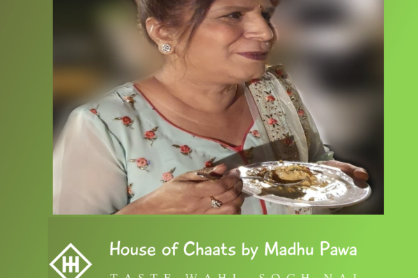 House of Chaats by Madhu Pawa